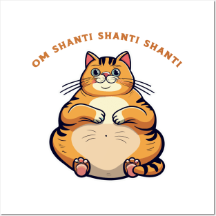 om shanti shanti shanti - fat cat Posters and Art